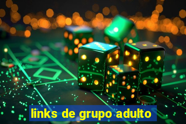 links de grupo adulto